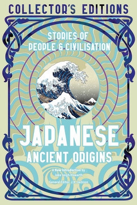 Immagine del venditore per Japanese Ancient Origins: Stories of People & Civilization (Hardback or Cased Book) venduto da BargainBookStores