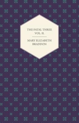 Seller image for The Fatal Three Vol. II. (Paperback or Softback) for sale by BargainBookStores