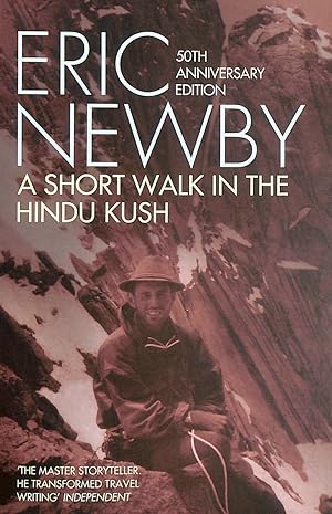 Seller image for A Short Walk in the Hindu Kush (50th anniversary edition) for sale by M Godding Books Ltd