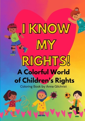 Seller image for I Know My Rights!: A Colorful World of Children's Rights (Paperback or Softback) for sale by BargainBookStores