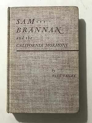 Sam Brannan and the California Mormons