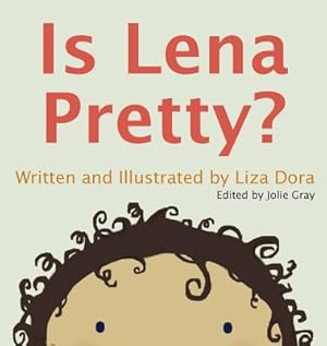 Seller image for Is Lena Pretty? (Hardback or Cased Book) for sale by BargainBookStores