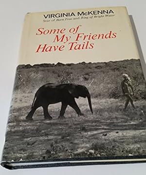 Seller image for Some of my Friends have Tails for sale by WeBuyBooks