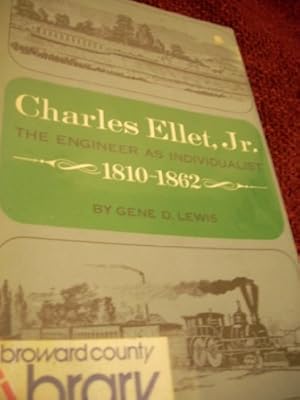 Image du vendeur pour Charles Ellet , Jr.: The Engineer as Individualist mis en vente par WeBuyBooks