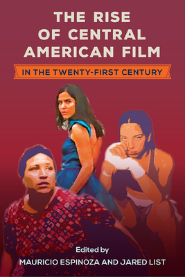 Seller image for The Rise of Central American Film in the Twenty-First Century (Paperback or Softback) for sale by BargainBookStores