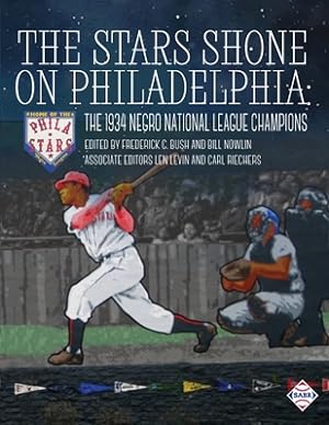 Seller image for The Stars Shone on Philadelphia: The 1934 Negro National League Champions (Paperback or Softback) for sale by BargainBookStores