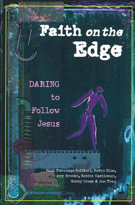 Imagen del vendedor de Faith on the Edge: Daring to Follow Jesus (Paperback or Softback) a la venta por BargainBookStores