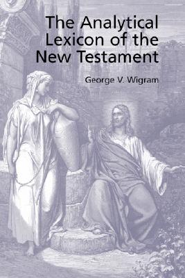 Imagen del vendedor de The Analytical Greek Lexicon of the New Testament (Paperback or Softback) a la venta por BargainBookStores