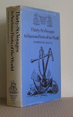 Seller image for Thirty Six Voyages to Various Parts of the World (Maritime History S.) for sale by WeBuyBooks