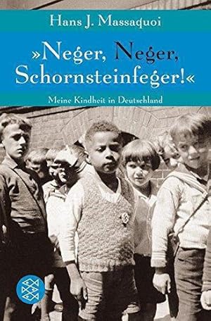 Bild des Verkufers fr »Neger, Neger, Schornsteinfeger!«: Meine Kindheit in Deutschland zum Verkauf von WeBuyBooks