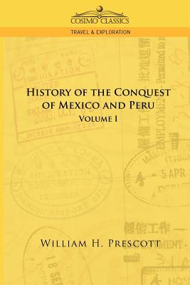 Seller image for The Conquests of Mexico and Peru: Volume I (Paperback or Softback) for sale by BargainBookStores