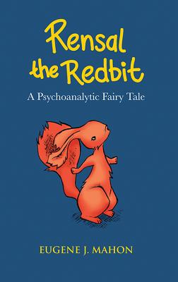 Seller image for Rensal the Redbit: A Psychoanalytic Fairytale (Paperback or Softback) for sale by BargainBookStores