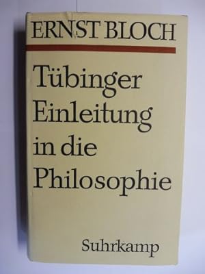 ERNST BLOCH - Tübinger Einleitung in die Philosophie *.