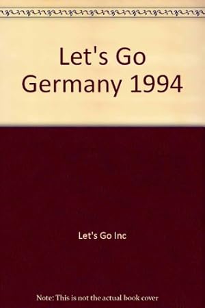 Bild des Verkufers fr Let's Go 1994: Germany: The Budget Guides (Let's Go Germany) zum Verkauf von WeBuyBooks