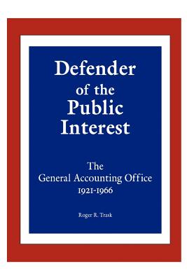 Seller image for Defender of the Public Interest: The General Accounting Office 1921-1966 (Paperback or Softback) for sale by BargainBookStores