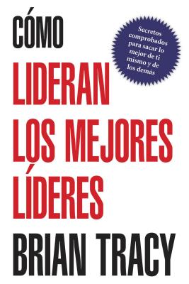 Seller image for C�mo Lideran Los Mejores L�deres (Paperback or Softback) for sale by BargainBookStores
