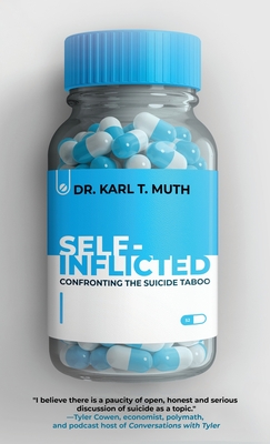 Imagen del vendedor de Self-Inflicted: Confronting the Suicide Taboo (Hardback or Cased Book) a la venta por BargainBookStores