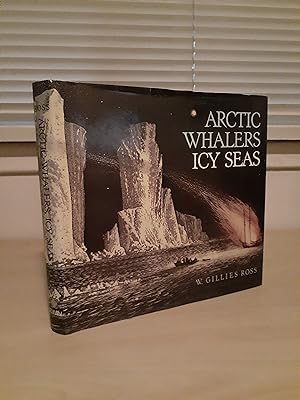 Image du vendeur pour Arctic Whalers, Icy Seas: Narratives of the Davis Strait Whale Fishery mis en vente par Frabjous Books