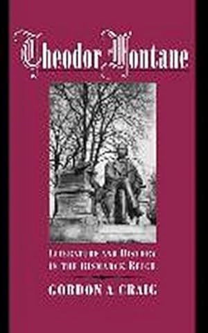 Seller image for Theodor Fontane : Literature and History in the Bismarck Reich for sale by AHA-BUCH GmbH