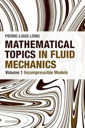 Bild des Verkufers fr Mathematical Topics in Fluid Mechanics zum Verkauf von AHA-BUCH GmbH