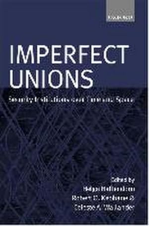 Seller image for Imperfect Unions : Security Institutions Over Time and Space for sale by AHA-BUCH GmbH