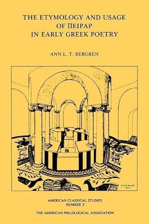 Image du vendeur pour The Etymology and Usage of Peirar in Early Greek Poetry : A Study in the Interrelationship of Metrics, Linguistics and Poetics mis en vente par AHA-BUCH GmbH