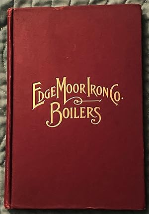 Edge Moor Iron Co., Boilers