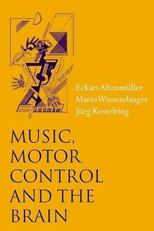Bild des Verkufers fr Music, Motor Control and the Brain zum Verkauf von AHA-BUCH GmbH