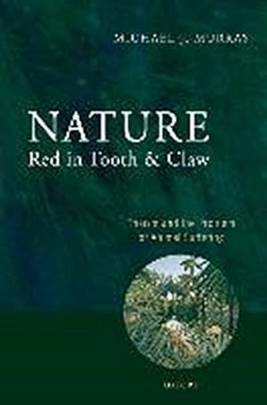 Imagen del vendedor de Nature Red in Tooth and Claw : Theism and the Problem of Animal Suffering a la venta por AHA-BUCH GmbH