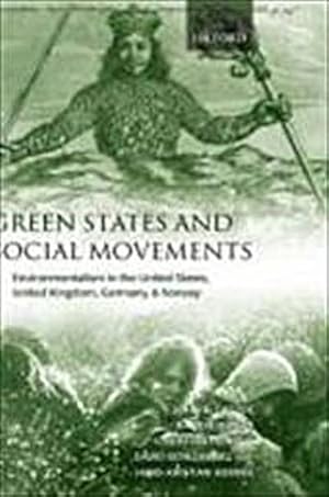 Imagen del vendedor de Green States and Social Movements : Environmentalism in the United States, United Kingdom, Germany, and Norway a la venta por AHA-BUCH GmbH