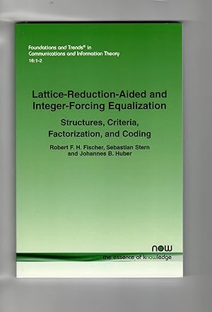 Image du vendeur pour Lattice-Reduction-Aided and Integer-Forcing Equalization: Structures, Criteria, Factorization, and Coding (Foundations and Trends(r) in Communications and Information) mis en vente par Leopolis