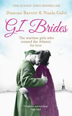 Seller image for GI Brides: The wartime girls who crossed the Atlantic for love (Paperback or Softback) for sale by BargainBookStores