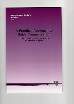 Imagen del vendedor de A Practical Approach to Sales Compensation: What Do We Know Now? What Should We Know in the Future? (Foundations and Trends(r) in Marketing) a la venta por Leopolis