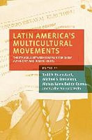 Seller image for Latin America's Multicultural Movements : The Struggle Between Communitarianism, Autonomy, and Human Rights for sale by AHA-BUCH GmbH