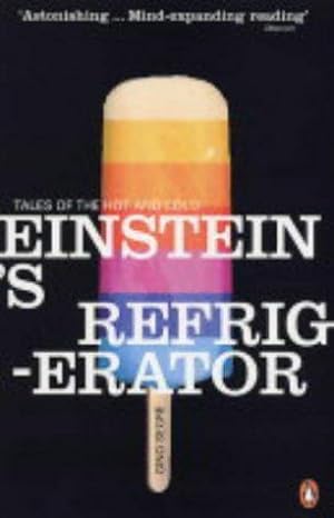 Image du vendeur pour Einstein's Refrigerator: Tales Of The Hot And Cold (Penguin Science S.) mis en vente par WeBuyBooks 2