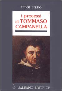 Immagine del venditore per I processi di Tommaso Campanella - Luigi Firpo venduto da libreria biblos