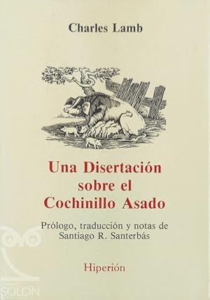 Imagen del vendedor de Una disertacin sobre el cochinillo asado a la venta por LIBRERA SOLN