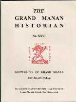 Immagine del venditore per THE GRAND MANAN HISTORIAN; No. XXVI, Shipwrecks of Grand Manan venduto da Harry E Bagley Books Ltd
