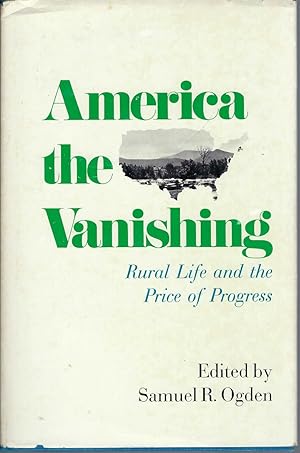 America The Vanishing: Rural Life And The Price Of Progress