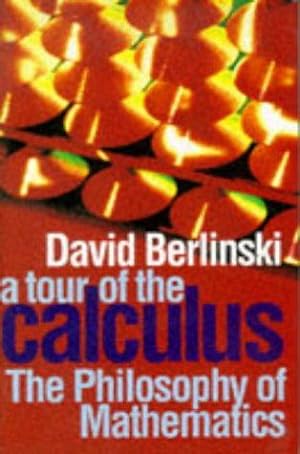 Bild des Verkufers fr A Tour of the Calculus zum Verkauf von WeBuyBooks