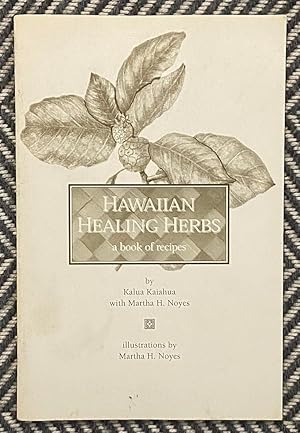 Immagine del venditore per Hawaiin Healing Herbs: A Book of Recipes venduto da Exchange Value Books