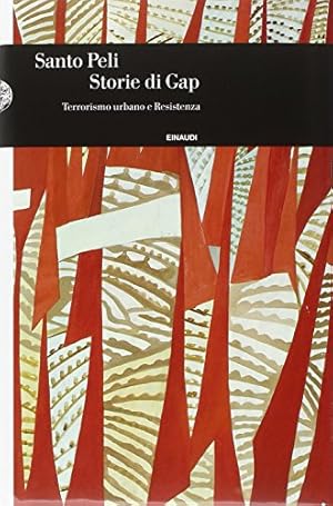 Storie di GAP : terrorismo urbano e Resistenza