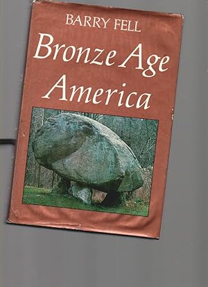 Imagen del vendedor de Bronze Age America a la venta por Mossback Books