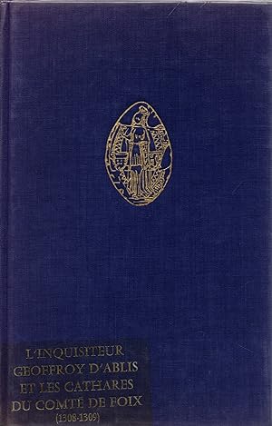 Seller image for L'inquisiteur Geoffroy d'Ablis et les cathres du Comte de Foix (1308_-1309) for sale by JP Livres