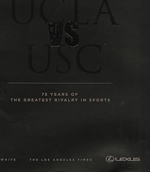 Seller image for UCLA vs USC: 75 Years of the Greatest Rivalry in Sports for sale by Frank Hofmann