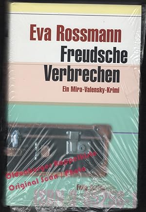 Freudsche Verbrechen: Ein Mira-Valensky-Krimi * OVP * - Rossmann, Eva