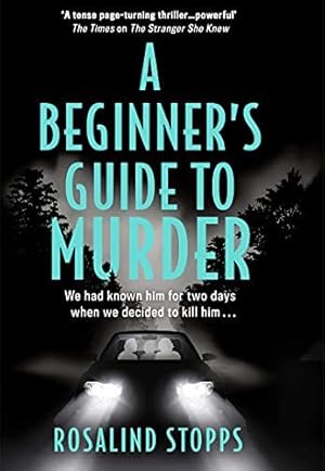Immagine del venditore per A Beginners Guide to Murder: the brand-new dark, gripping mystery thriller full of twists and turns, a must read for winter 2021! venduto da WeBuyBooks