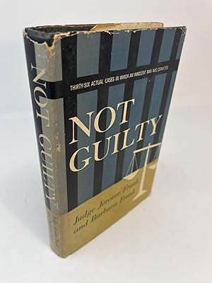 NOT GUILTY - Thirty-Six Cases in Which an Innocent Man Was Convicted