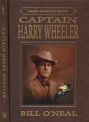 Captain Harry Wheeler Arizona Lawman Signed, limited edition