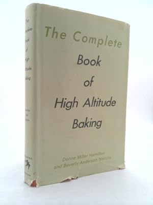 Bild des Verkufers fr The Complete Book of High Altitude Baking zum Verkauf von ThriftBooksVintage